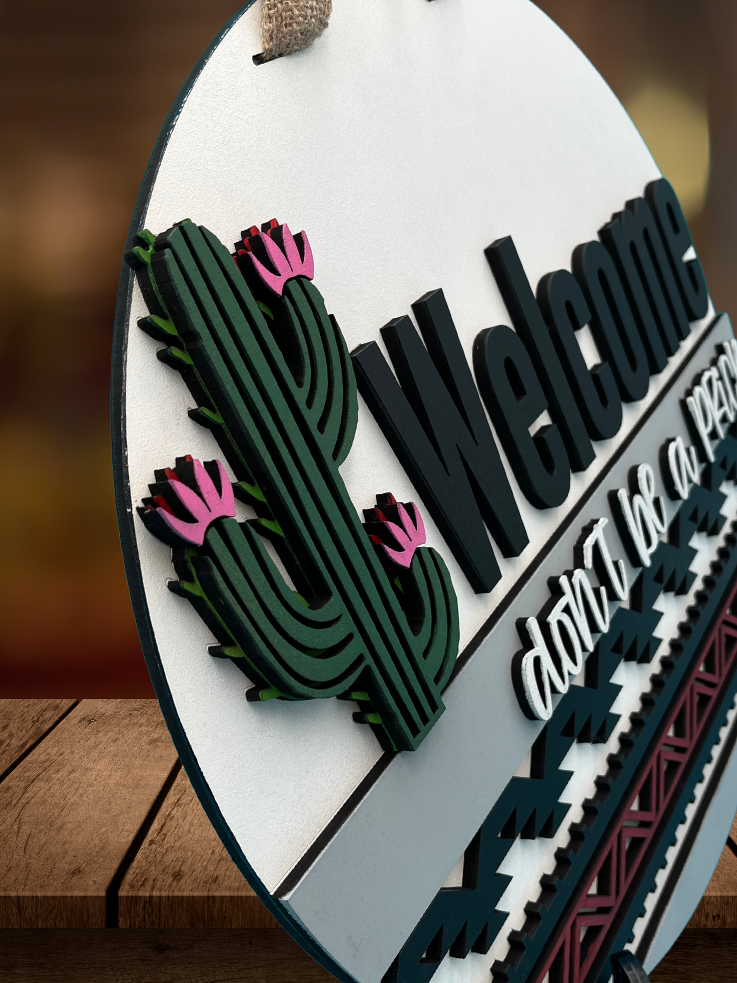 Don't Be A Prick Cactus Door Sign