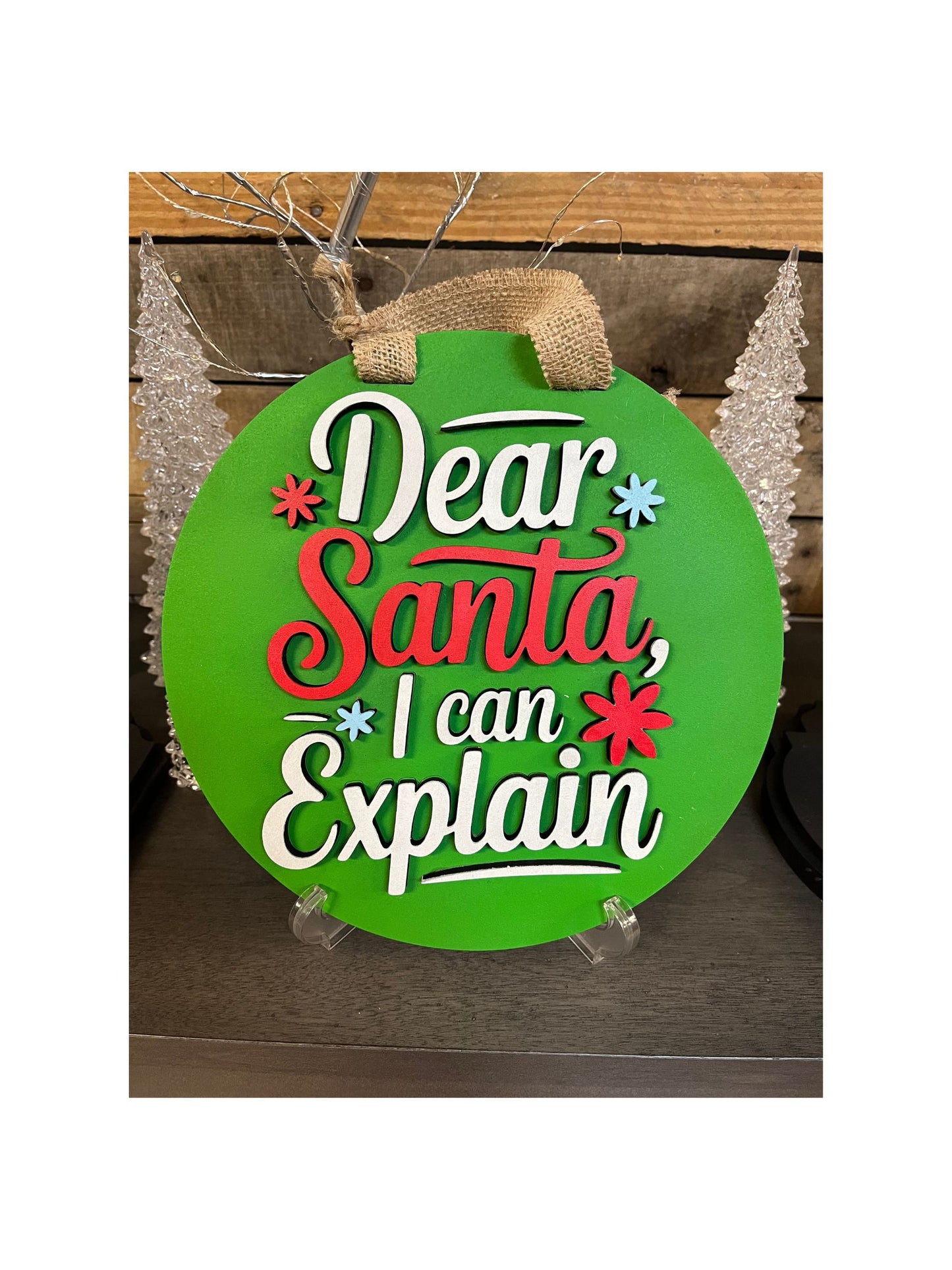 10 Inch "Dear Santa I can Explain" Door Sign