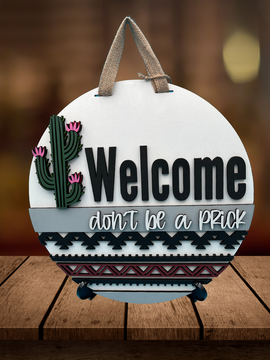 Don't Be A Prick Cactus Door Sign