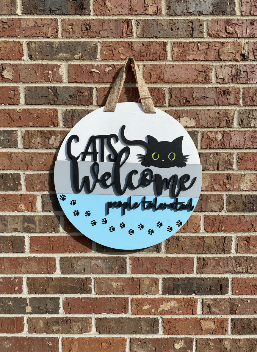 “Cats Welcome, People Tolerated” Door Sign – Funny Cat Lover Front Door Decor