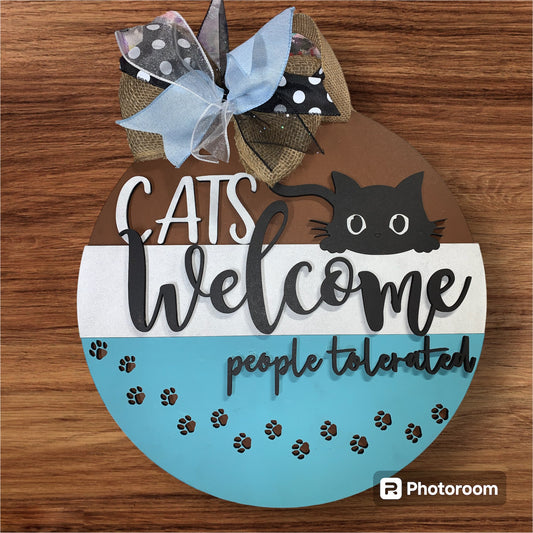 "Cats Welcome, People Tolerated" Door Sign