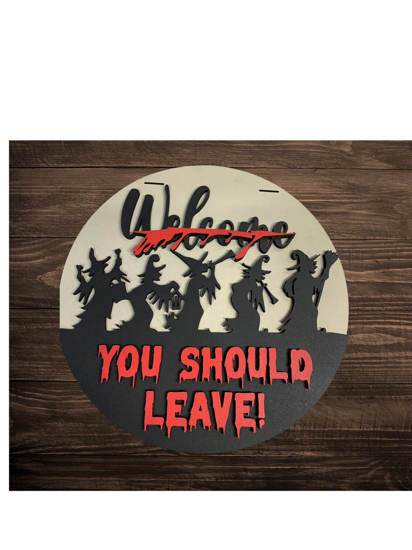 "Welcome, You Should Leave" Witches Door Sign